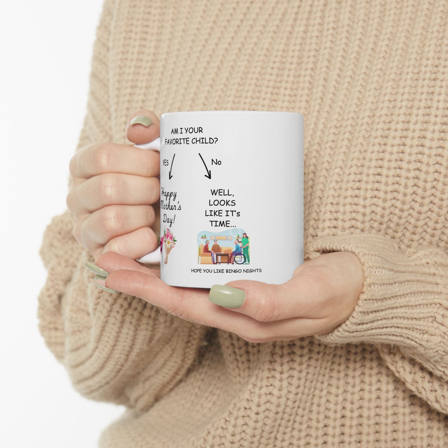 Mother's Day Ceramic Mug — Funny Mug (11oz & 15oz)