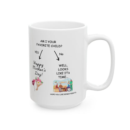 Mother's Day Ceramic Mug — Funny Mug (11oz & 15oz)