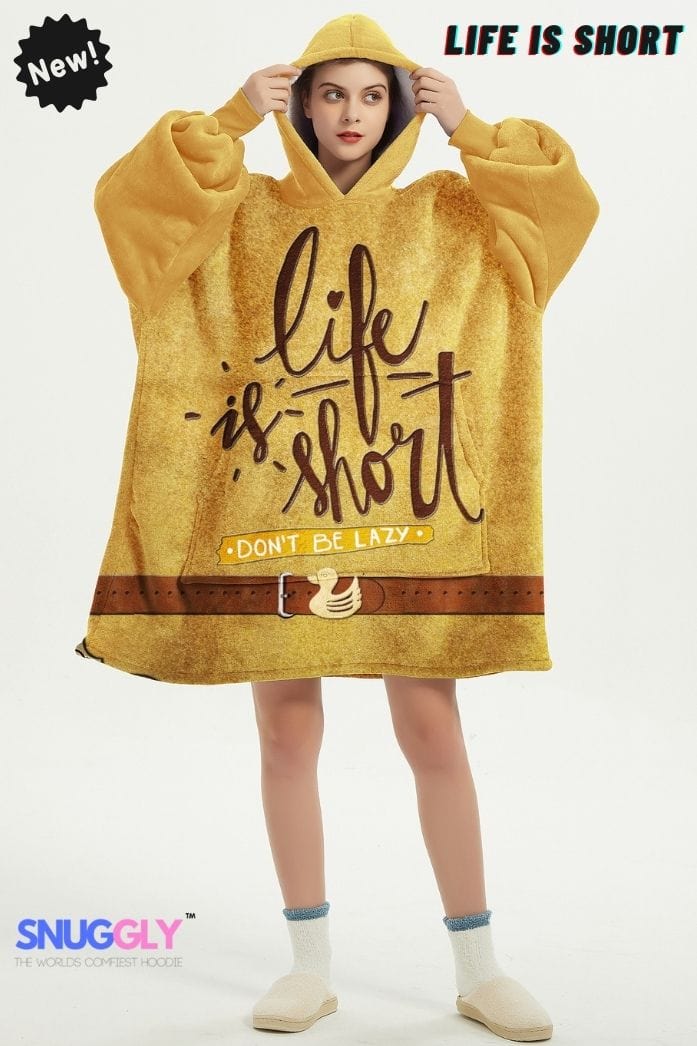 Snuggly™ "Life is Short" Inspirational Oversized Blanket Hoodie