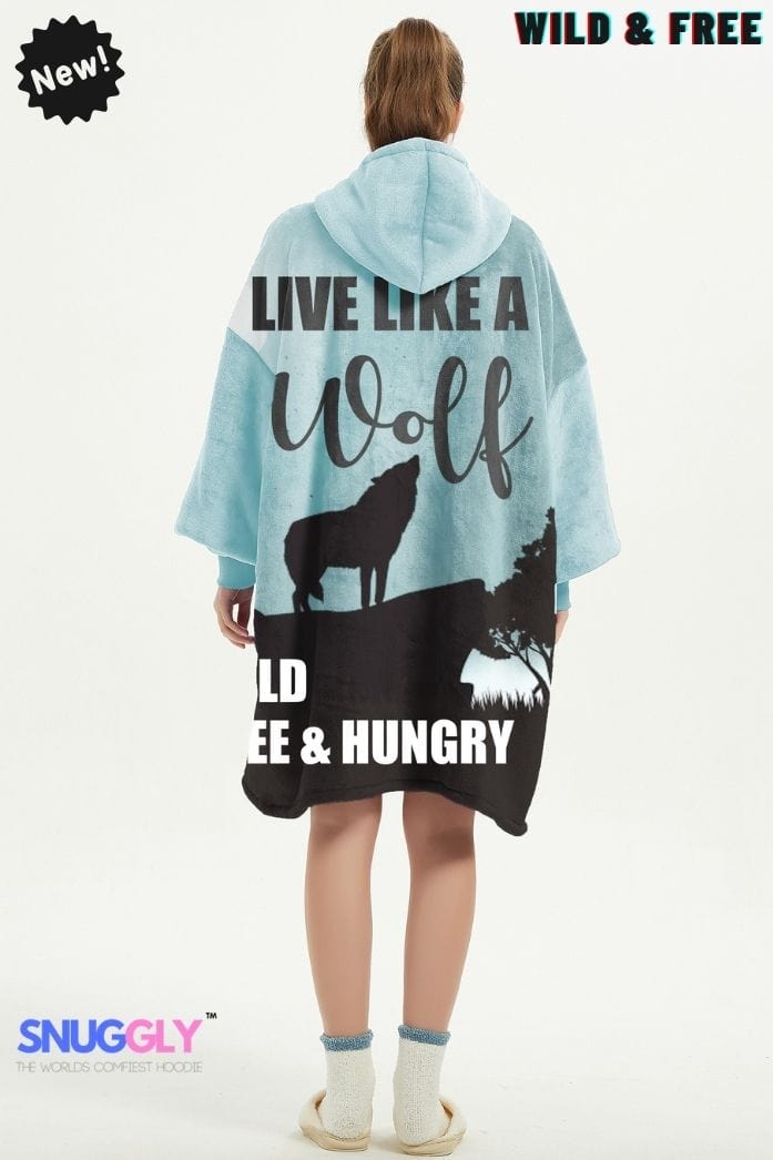 Snuggly™ Live Like a Wolf Wild & Free Oversized Blanket Hoodie