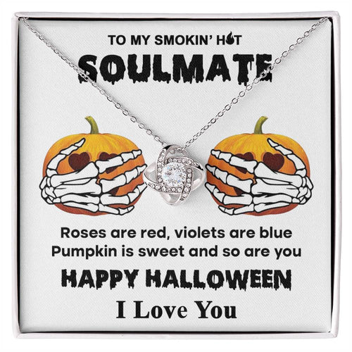 To My Soulmate My Sweet Pumpkin