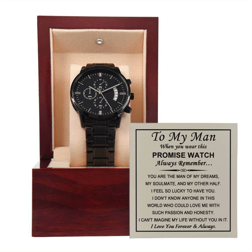 To My Man - Promise Watch, Now and forever