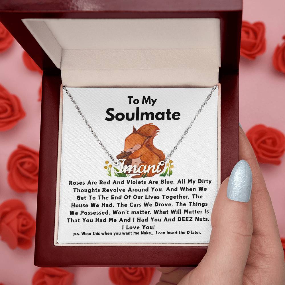 To My Soulmate- Name Necklace - Squirrel