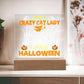 Halloween Collection - Crazy Cat Lady Acrylic Plaque