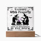 Halloween Collection - Witch Property Acrylic Plaque