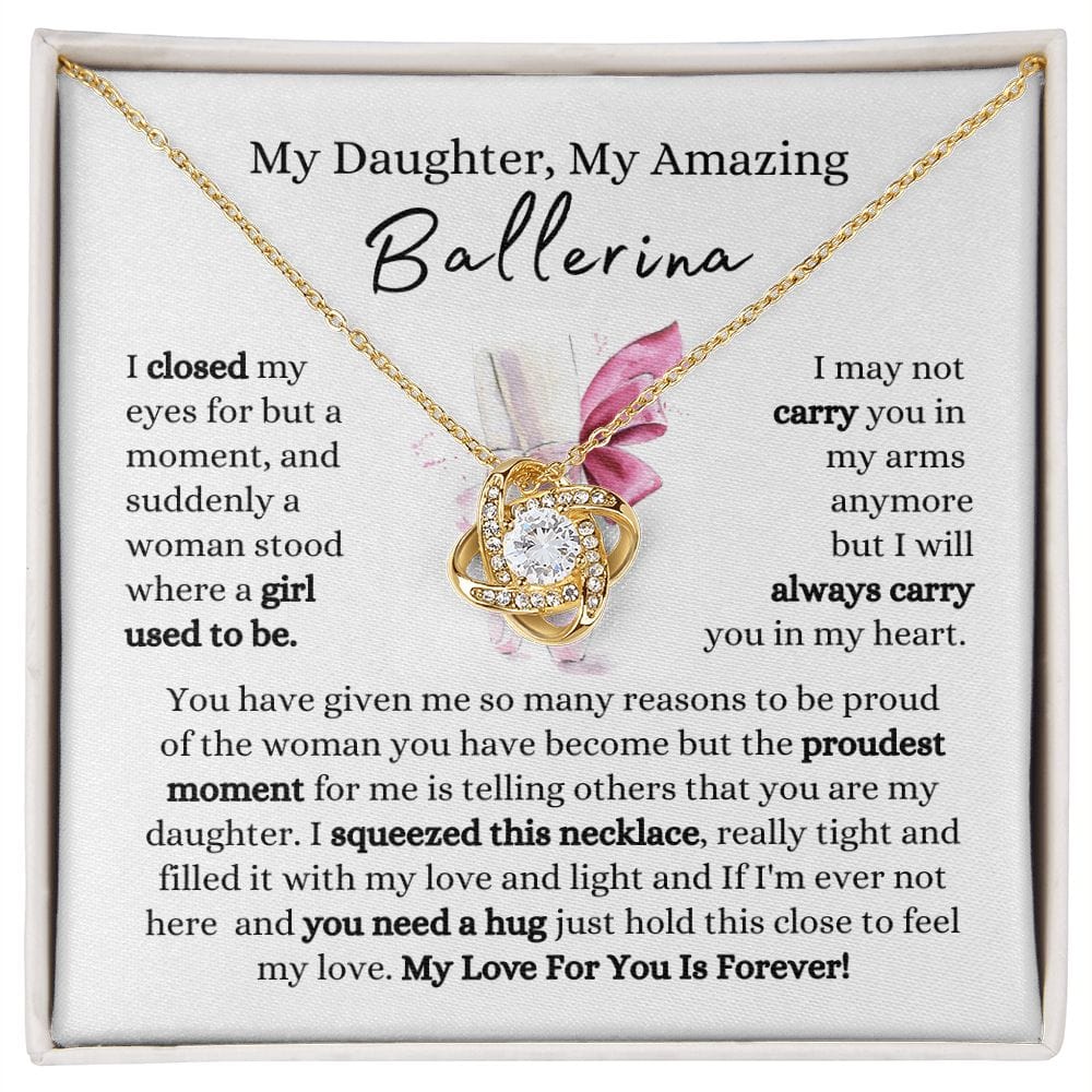 My Daughter My Amazing Ballerina - Love You Forever - Limited Quantity Design - Snuggly™